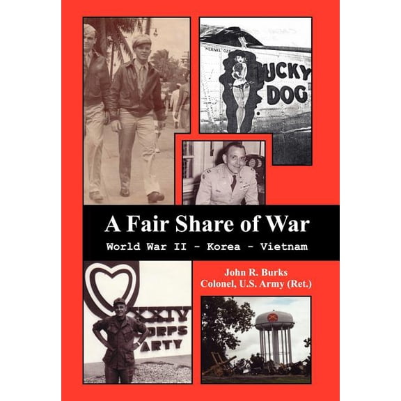 A Fair Share of War: World War II - Korea - Vietnam, (Hardcover)