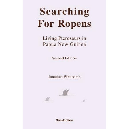 Searching For Ropens Living Pterosaurs In Papua New