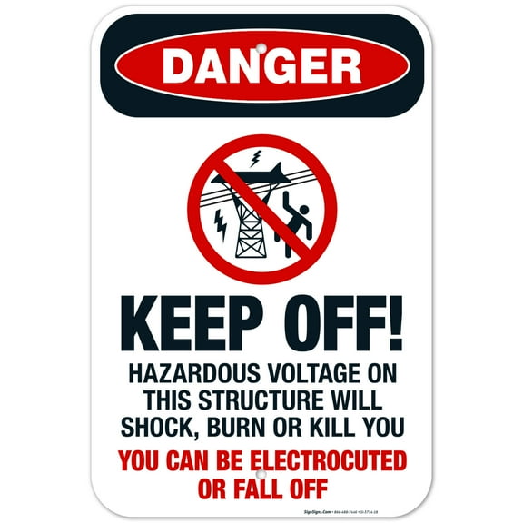 Keep Off Hazardous Voltage On This Structure Will Shock Sign, OSHA Danger Sign, 12x18 Aluminum