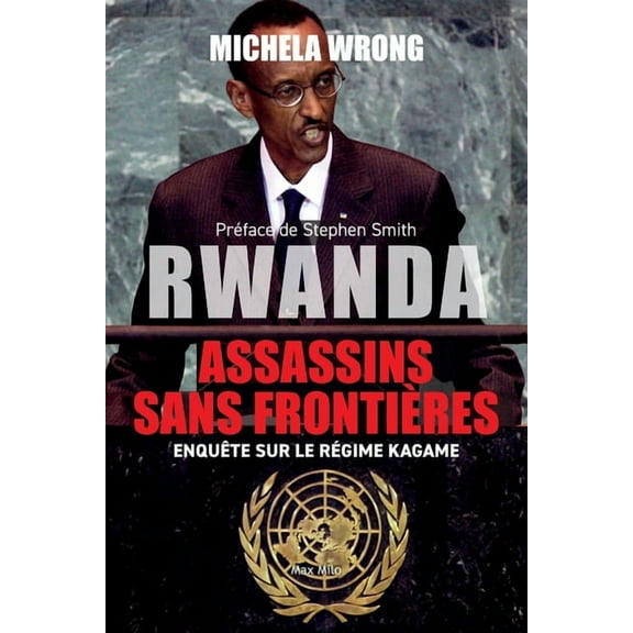 Rwanda, assassins sans frontières: Enquête sur le régime Kagame, (Paperback)