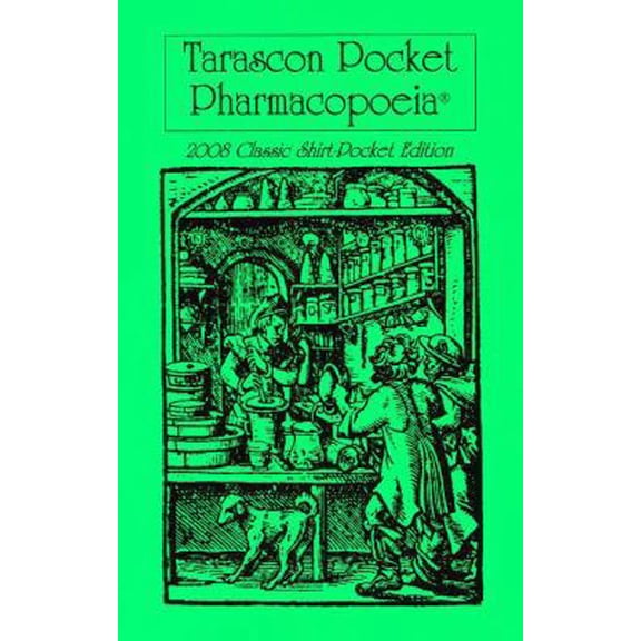 Pre-Owned Tarascon Pocket Pharmacopoeia Classic Shirt-Pocket Edition, 2008 Edition: . (Twenty-second) (Paperback) 0763765988 9780763765989