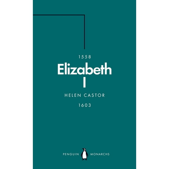 Penguin Monarchs Elizabeth I, (Paperback)