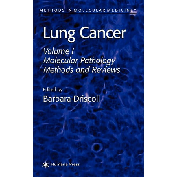 Methods in Molecular Medicine: Lung Cancer: Volume 1: Molecular ...