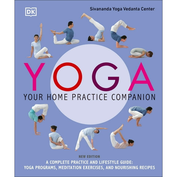 Pre-Owned Yoga: Your Home Practice Companion: A Complete Practice and Lifestyle Guide: (Paperback) 1465473181 9781465473189