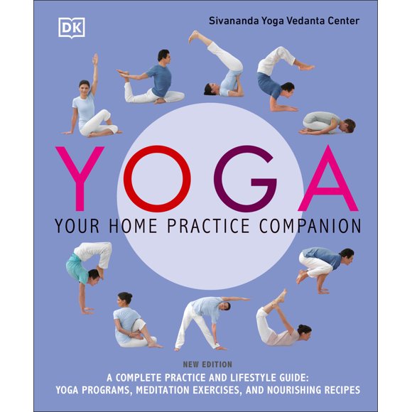 Pre-Owned Yoga: Your Home Practice Companion: A Complete Practice and Lifestyle Guide: (Paperback) 1465473181 9781465473189