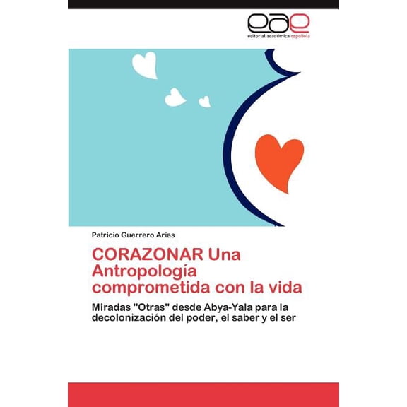 CORAZONAR Una Antropología comprometida con la vida (Paperback)