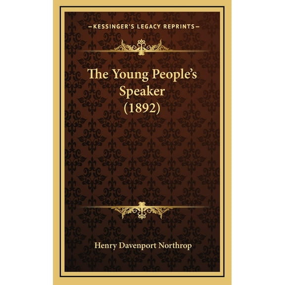 The Young People's Speaker (1892), (Hardcover)