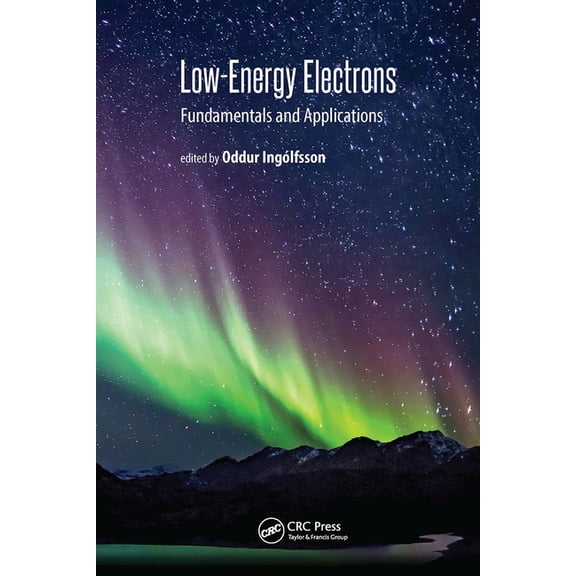 Low-Energy Electrons: Fundamentals and Applications, (Hardcover)