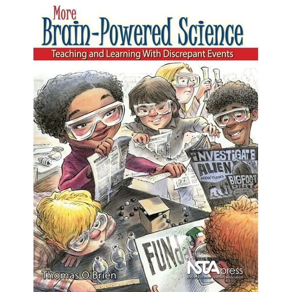 Brain-Powered Science More Brain-Powered Science: Teaching and Learning with Discrepant Events, (Paperback)