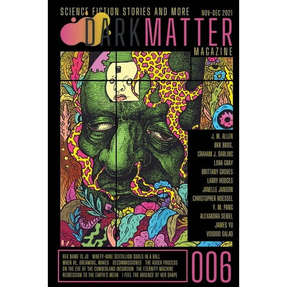 Dark Matter Magazine Dark Matter Magazine Issue 006, Book 006, (Paperback)