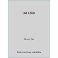 thumbnail image 1 of Pre-Owned Old Yeller (Unknown) 0061070084 9780061070082, 1 of 1
