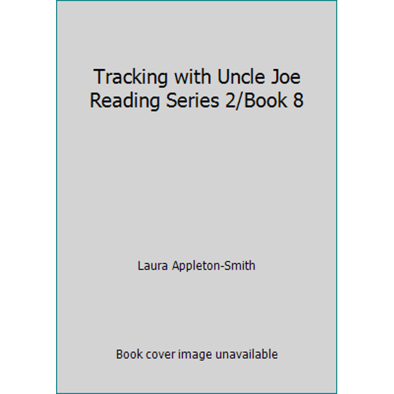 Pre-Owned Tracking with Uncle Joe Reading Series 2/Book 8 (Hardcover) 1929262272 9781929262274