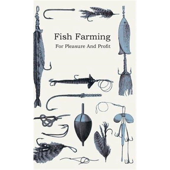 Pre-Owned Fish Farming - For Pleasure and Profit (Hardcover)