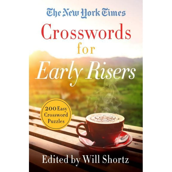 The New York Times Crosswords for Early Risers: 200 Easy Crossword Puzzles, (Paperback)
