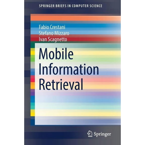 Springerbriefs in Computer Science Mobile Information Retrieval, (Paperback)