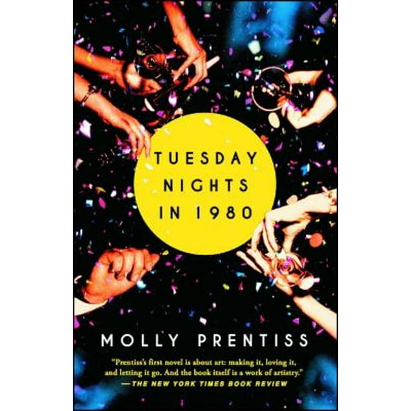Pre-Owned Tuesday Nights in 1980 (Paperback 9781501121050) by Molly Prentiss