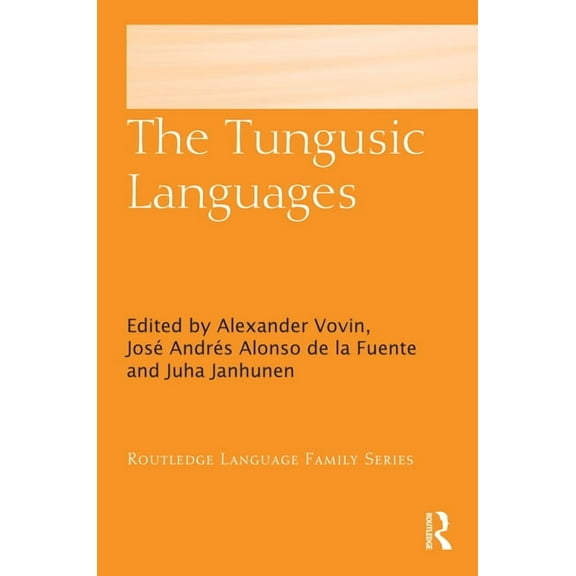 Routledge Language Family The Tungusic Languages, (Hardcover)