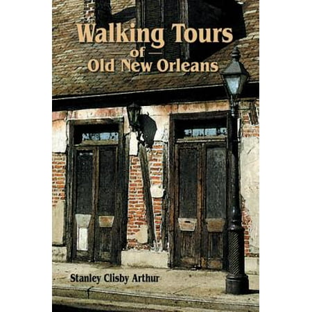 Walking Tours of Old New Orleans