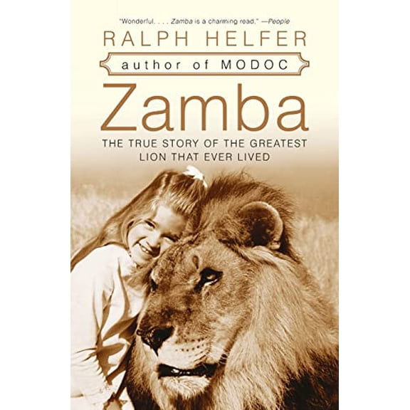 Pre-Owned Zamba: The True Story of the Greatest Lion That Ever Lived (Paperback) 0060761334 9780060761332