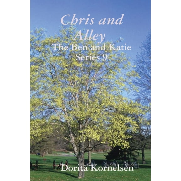 Chris and Alley (The Ben and Katie Series 9), (Paperback)