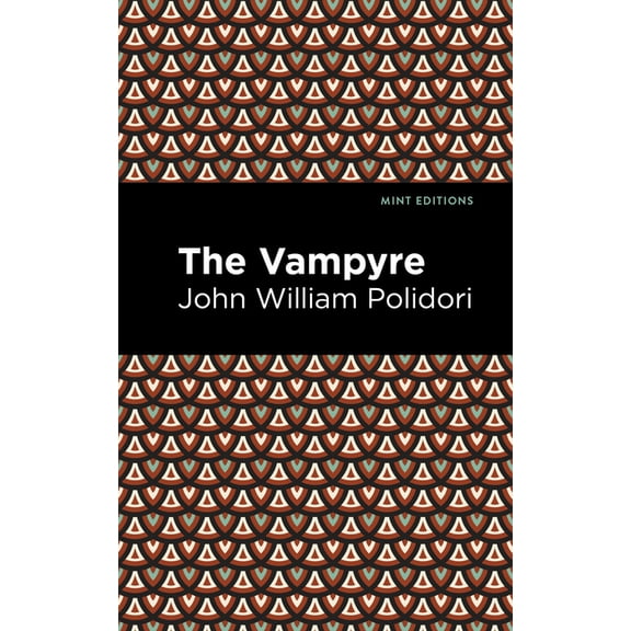 Mint Editions (Horrific, Paranormal, Sup The Vampyre, (Paperback)