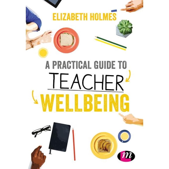 Ready to Teach A Practical Guide to Teacher Wellbeing, (Paperback)