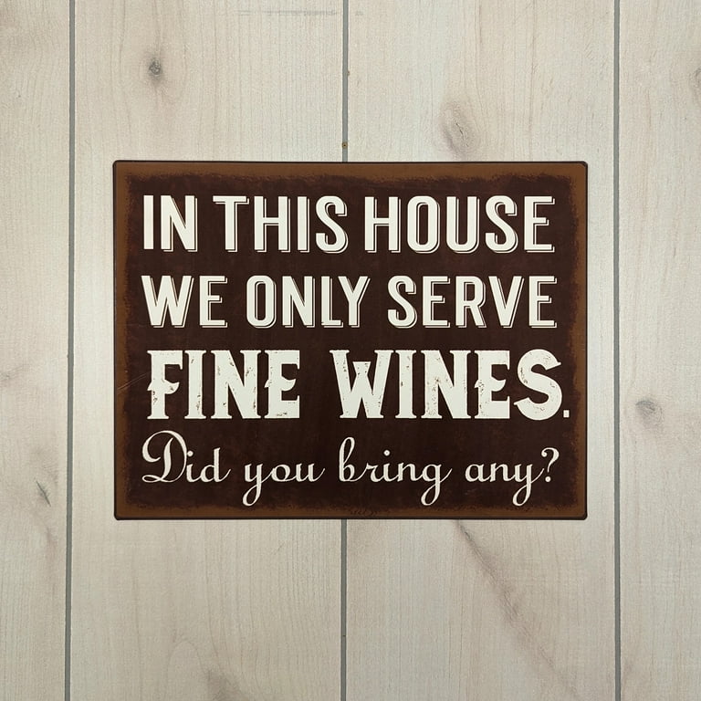 Funny Rustic We Serve Fine Wines Tin Sign Home Bar Kitchen Decor Metal Wall Art Funny Rustic We Serve Fine Wines Tin Sign Home Bar Kitchen Decor Metal Wall Art