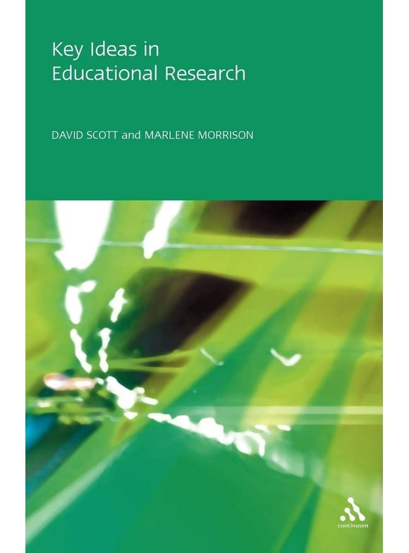 Key Ideas in Educational Research - David Scott
