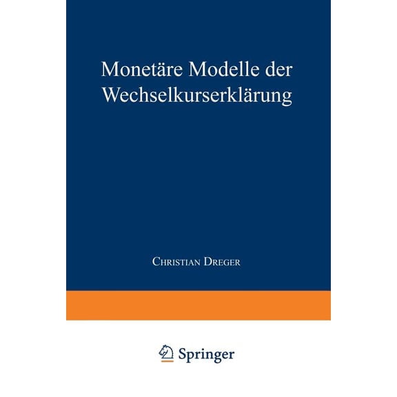 Gabler Edition Wissenschaft Monetäre Modelle Der Wechselkurserklärung, (Paperback)