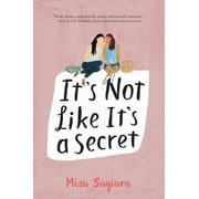It's Not Like It's a Secret (Hardcover)