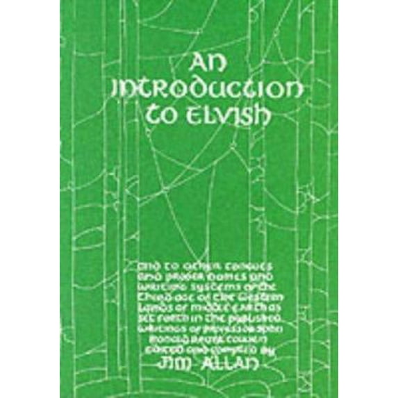 Pre-Owned Introduction to Elvish and to Other Tongues and Proper Names and Writing