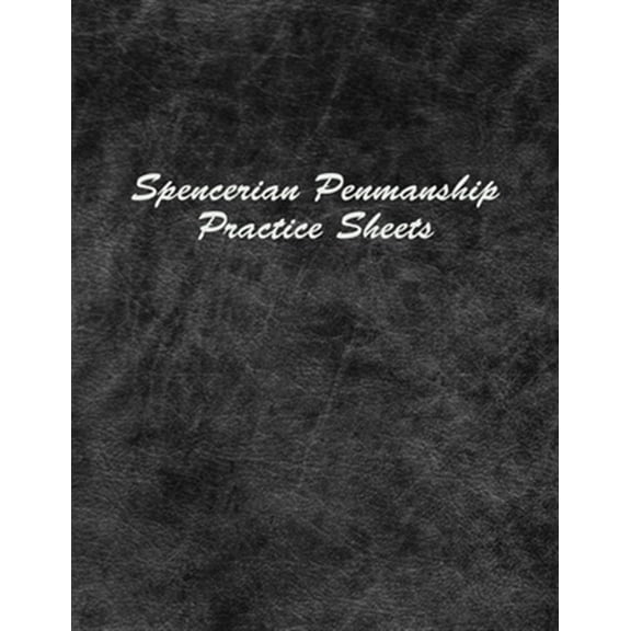 Pre-Owned Spencerian Penmanship Practice Sheets: Perfect Cursive Hand Lettering Style Exercise Worksheets for Beginner and Advanced