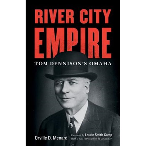 Pre-Owned River City Empire : Tom Dennison's Omaha (Paperback)