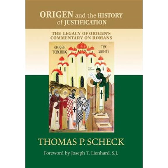 Pre-Owned Origen and the History of Justification: The Legacy of Origen's Commentary on Romans, (Paperback)