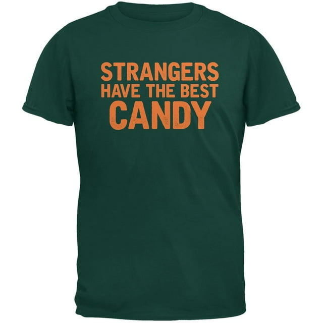 T-Shirt Adulte Halloween Strangers Have The Best Candy Forest Vert