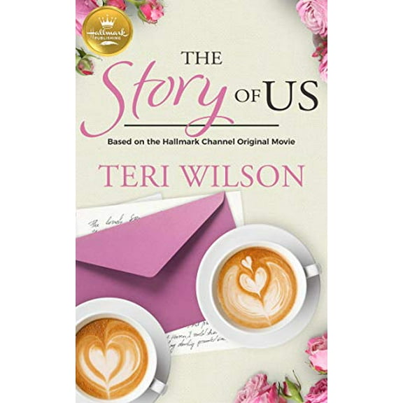 Pre-Owned The Story of Us: Based on a Hallmark Channel Original Movie Paperback