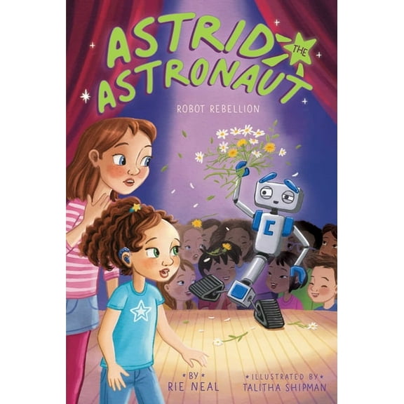 Astrid the Astronaut Robot Rebellion, Book 4, (Paperback)