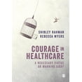thumbnail image 1 of Pre-Owned Courage in Healthcare : A Necessary Virtue or Warning Sign? (Paperback) 9781526413598, 1 of 1