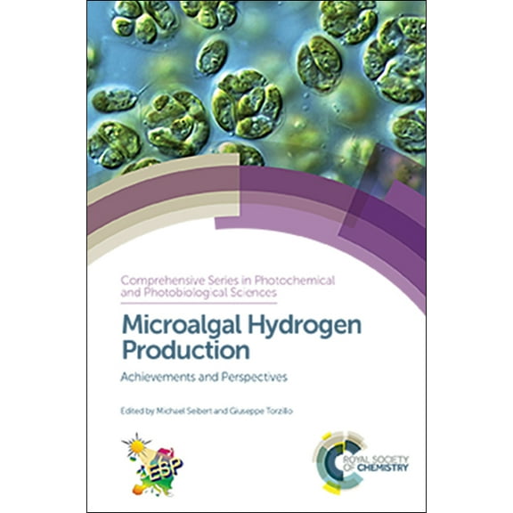 Comprehensive Photochemical & Photob Microalgal Hydrogen Production: Achievements and Perspectives, Book 16, (Hardcover)