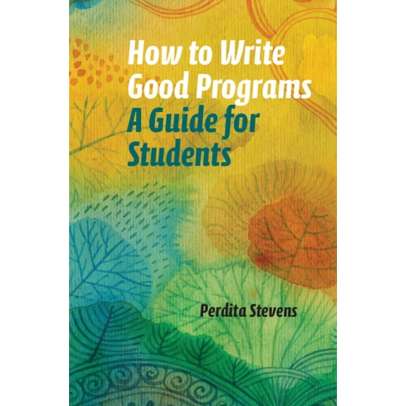 How to Write Good Programs, (Paperback)