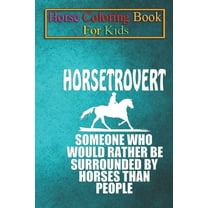 Horse Coloring Book For Kids : Horsetrovert Equestrian Horse Riding Funny Gift Animal Coloring Book - For Kids Aged 3-8 (Fun Activities Books) (Paperback)