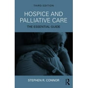 Hospice and Palliative Care : The Essential Guide, Used [Paperback]