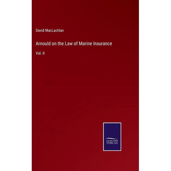 Arnould On The Law Of Marine Insurance