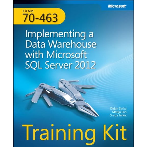 Pre-Owned Training Kit (Exam 70-463) Implementing a Data Warehouse with Microsoft SQL Server 2012 (MCSA), 9780735666092, 0735666091, Paperback, 1 edition