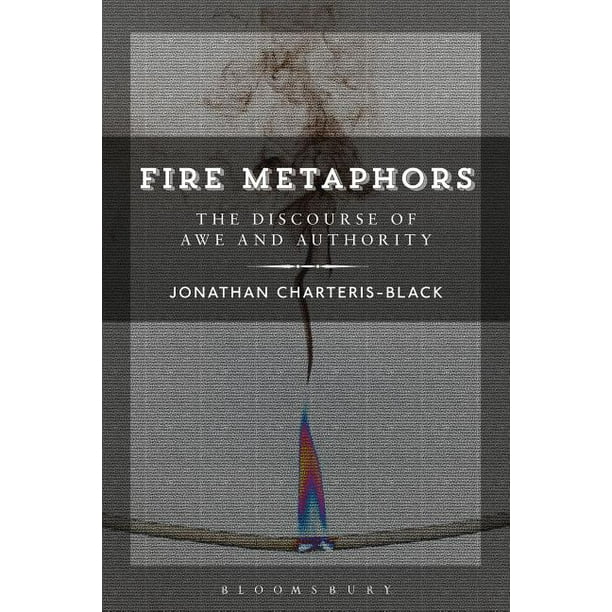 Fire Metaphors Discourses of Awe and Authority (Hardcover) Walmart