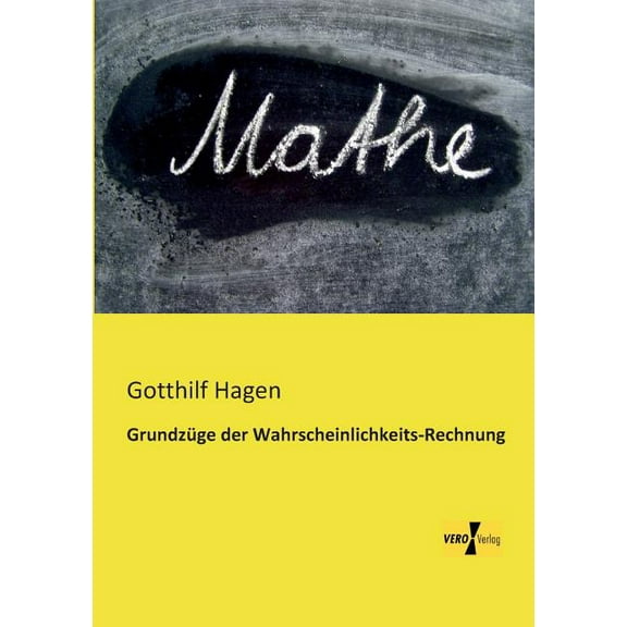 Grundzüge der Wahrscheinlichkeits-Rechnung, (Paperback)