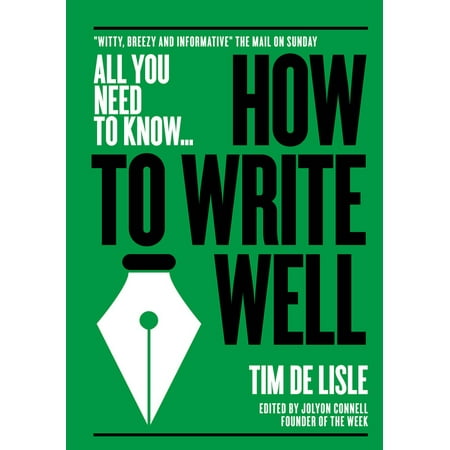 - How to Write Well :