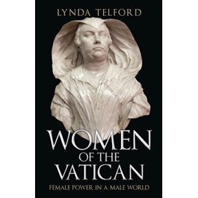 Pre-Owned Women of the Vatican : Female Power in a Male World (Hardcover)