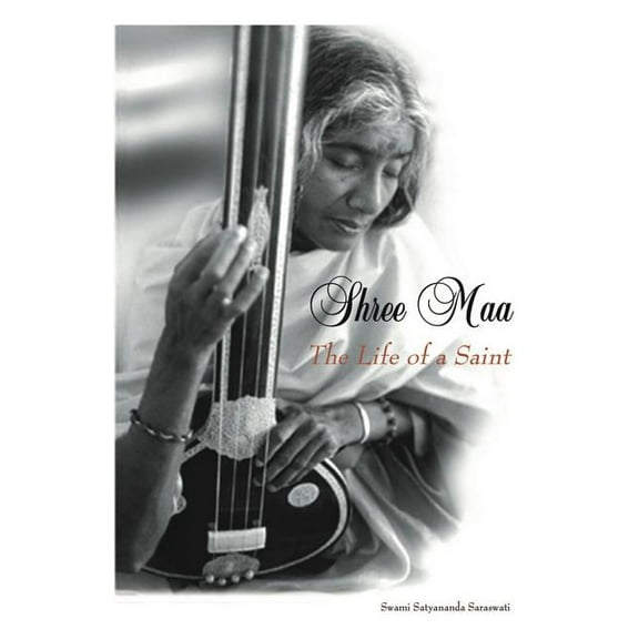 Shree Maa : The Life of a Saint (Paperback)