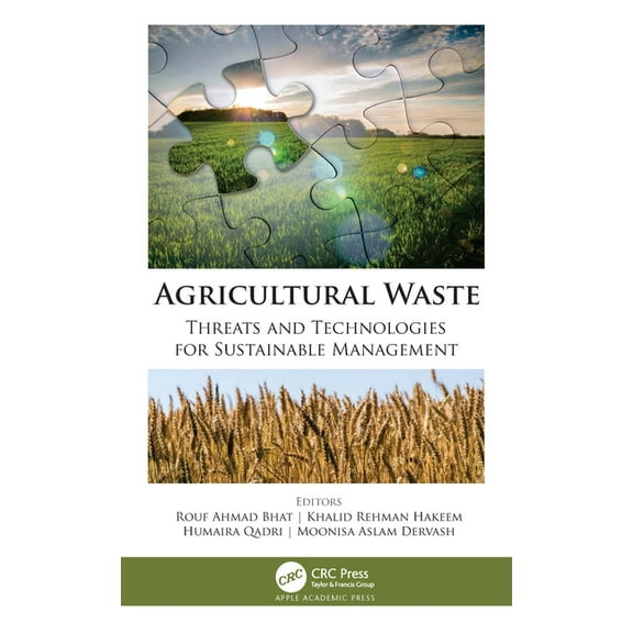 Agricultural Waste: Threats and Technologies for Sustainable Management, (Hardcover)
